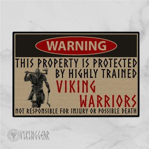 This Property Is Protected By Highly Trained Viking Warrior | Viking Doormat