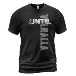 Viking T-shirt Until Valhalla Typography Design