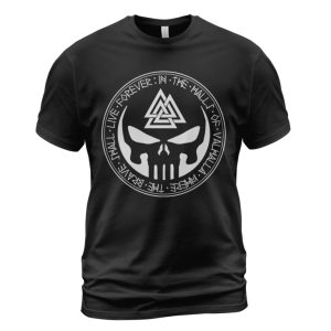 Viking T-shirt Valhalla Where The Brave Shall Live Forever